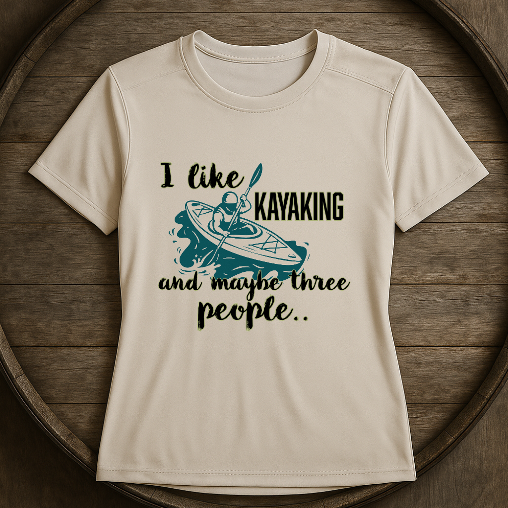 I Like Kayaking and Maybe Three People...